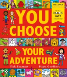 You Choose Your Adventure (World Book Day 2023) by Nick Sharratt Pippa Goodhart