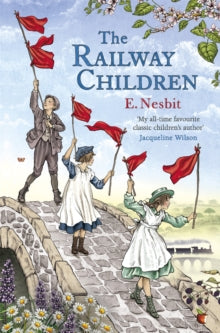 The Railway Children by E. Nesbit (Author)