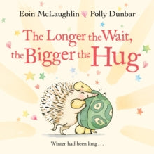The Longer the Wait, the Bigger the Hug by Eoin McLaughlin (Author)