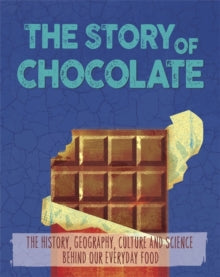 The Story of Food: Chocolate by Alex Woolf (Author)