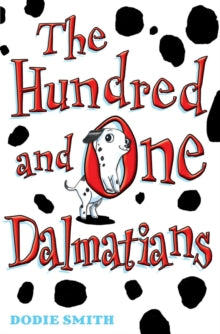 The Hundred and One Dalmatians by Dodie Smith (Author)