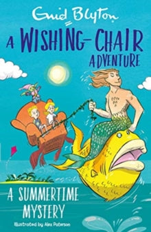 A Wishing-Chair Adventure: A Summertime Mystery by Enid Blyton (Author)