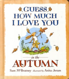 Guess How Much I Love You in the Autumn (Board Book) by Sam McBratney
