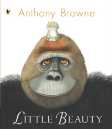 Little Beauty by Anthony Browne