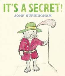 It's a Secret! by John Burningham (Author)
