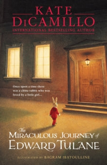 The Miraculous Journey of Edward Tulane by Kate DiCamillo (Author)