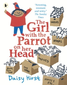 The Girl with the Parrot on Her Head by Daisy Hirst (Author)