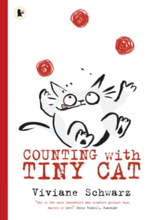 Counting with Tiny Cat by Silvia Viviane Schwarz (Author) , Viviane Schwarz (Author)