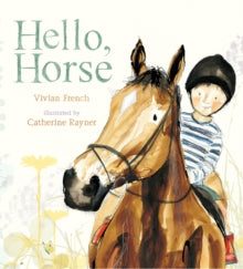 Hello, Horse by Vivian French (Author)