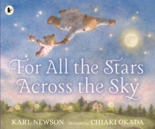 For All the Stars Across the Sky by Karl Newson (Author)