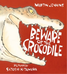 Beware of the Crocodile by Martin Jenkins (Author)