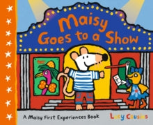Maisy Goes to a Show by Lucy Cousins (Author)