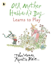 Old Mother Hubbard's Dog Learns to Play by John Yeoman (Author)