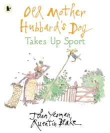 Old Mother Hubbard's Dog Takes Up Sport by John Yeoman (Author)