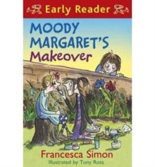 Moody Margaret's Makeover by Francesca Simon