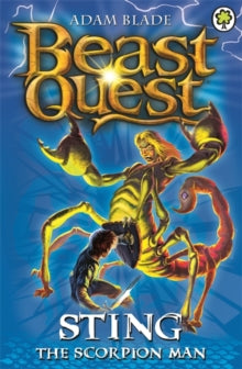 Beast Quest: Sting the Scorpion Man : Series 3 Book 6 by Adam Blade (Author)