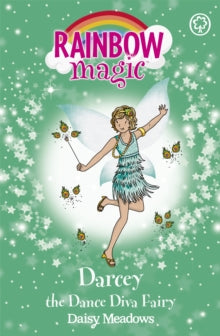 Rainbow Magic: Darcey the Dance Diva Fairy : The Showtime Fairies Book 4 by Daisy Meadows