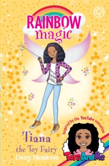 Rainbow Magic: Tiana the Toy Fairy : Toys AndMe Special Edition by Daisy Meadows
