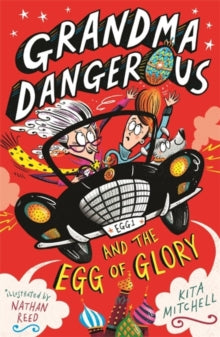 Grandma Dangerous and the Egg of Glory : Book 2 by Kita Mitchell (Author)