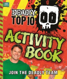 Steve Backshall's Deadly series: Deadly Top Ten Activity Book by Steve Backshall (Author)