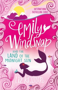 Emily Windsnap and the Land of the Midnight Sun : Book 5 by Liz Kessler (Author)