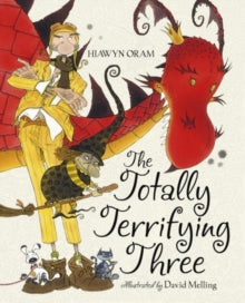 The Totally Terrifying Three by Hiawyn Oram (Author)