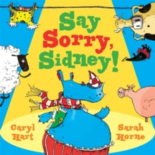 Say Sorry Sidney by Caryl Hart (Author)