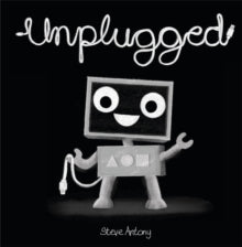 Unplugged by Steve Antony (Author)