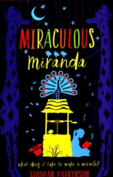 Miraculous Miranda by Siobhan Parkinson