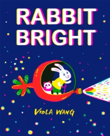 Rabbit Bright by Viola Wang
