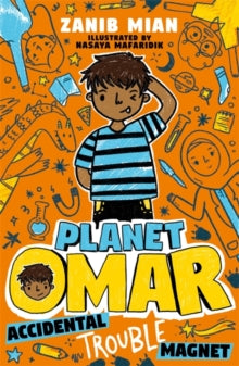 Planet Omar: Accidental Trouble Magnet : Book 1 by Zanib Mian (Author)