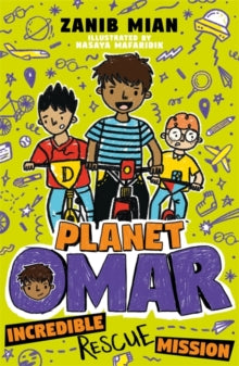 Planet Omar: Incredible Rescue Mission : Book 3 by Zanib Mian (Author)