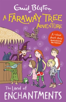 A Faraway Tree Adventure: The Land of Enchantments : Colour Short Stories by Enid Blyton