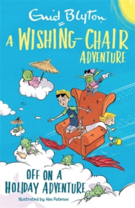 A Wishing-Chair Adventure: Off on a Holiday Adventure : Colour Short Stories by Enid Blyton (Author)