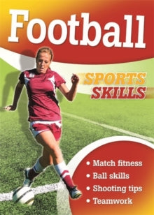 Sports Skills: Football by Clive Gifford (Author)