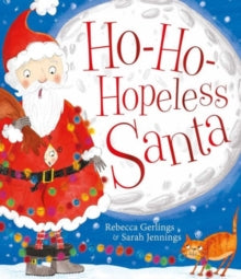 Ho-Ho-Hopeless Santa by Rebecca Gerlings (Author)