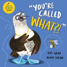 You're Called What? by Kes Gray (Author)