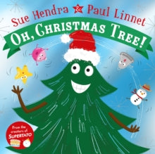 Oh, Christmas Tree! by Sue Hendra (Author) , Paul Linnet (Author)