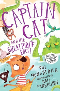Captain Cat and the Great Pirate Race by Sue Mongredien