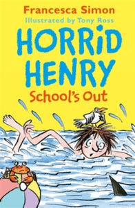 Horrid Henry School's Out by Francesca Simon (Author)