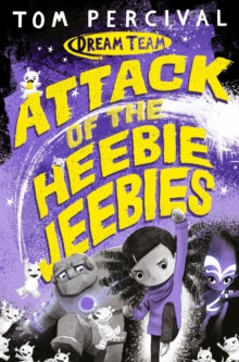 Attack of the Heebie Jeebies by Tom Percival (Author)