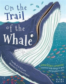 On the Trail of the Whale by Camilla de la Bedoyere