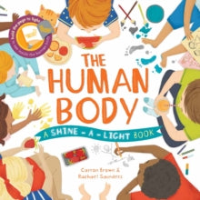 Human Body The Shine a Light by Carron Brown