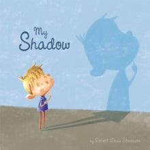 My Shadow by Robert Louis Stevenson (Author)