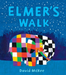 Elmer's Walk (hardback)by David McKee