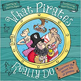 What Pirates Really Do by Melaine Joyce