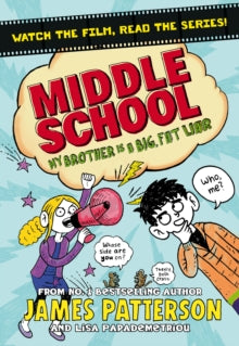 Middle School: My Brother Is a Big, Fat Liar : (Middle School 3) by James Patterson (Author)