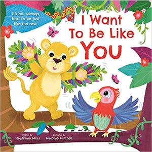 I Want To Be Like You by Igloo Books