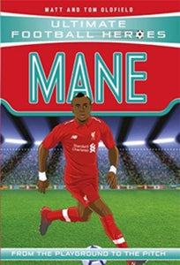 Mane (Ultimate Football Heroes) - Collect Them All! by Matt & Tom Oldfield