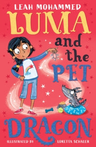 Luma and the Pet Dragon : Heart-warming stories of magic, mischief and dragons by Leah Mohammed
